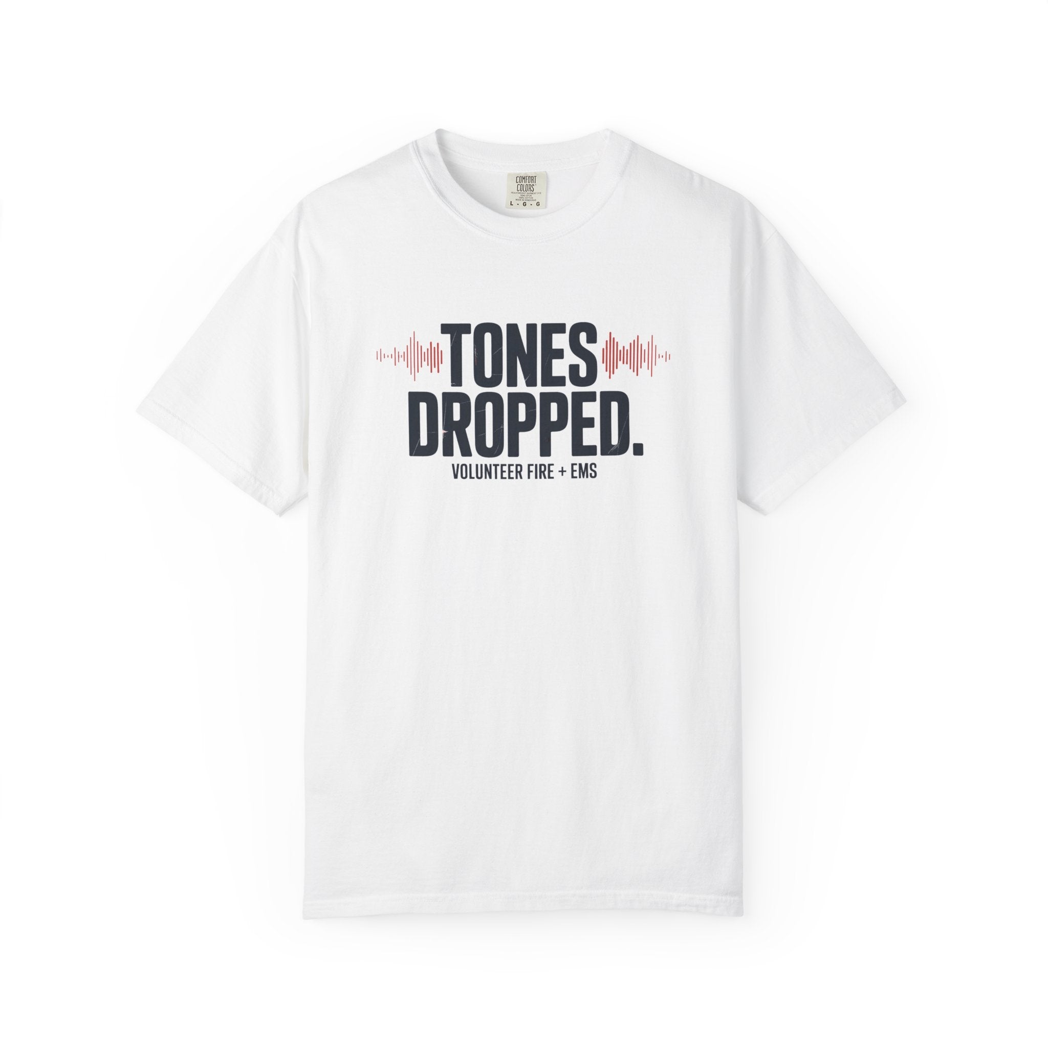 Tones Dropped fire & EMS tee