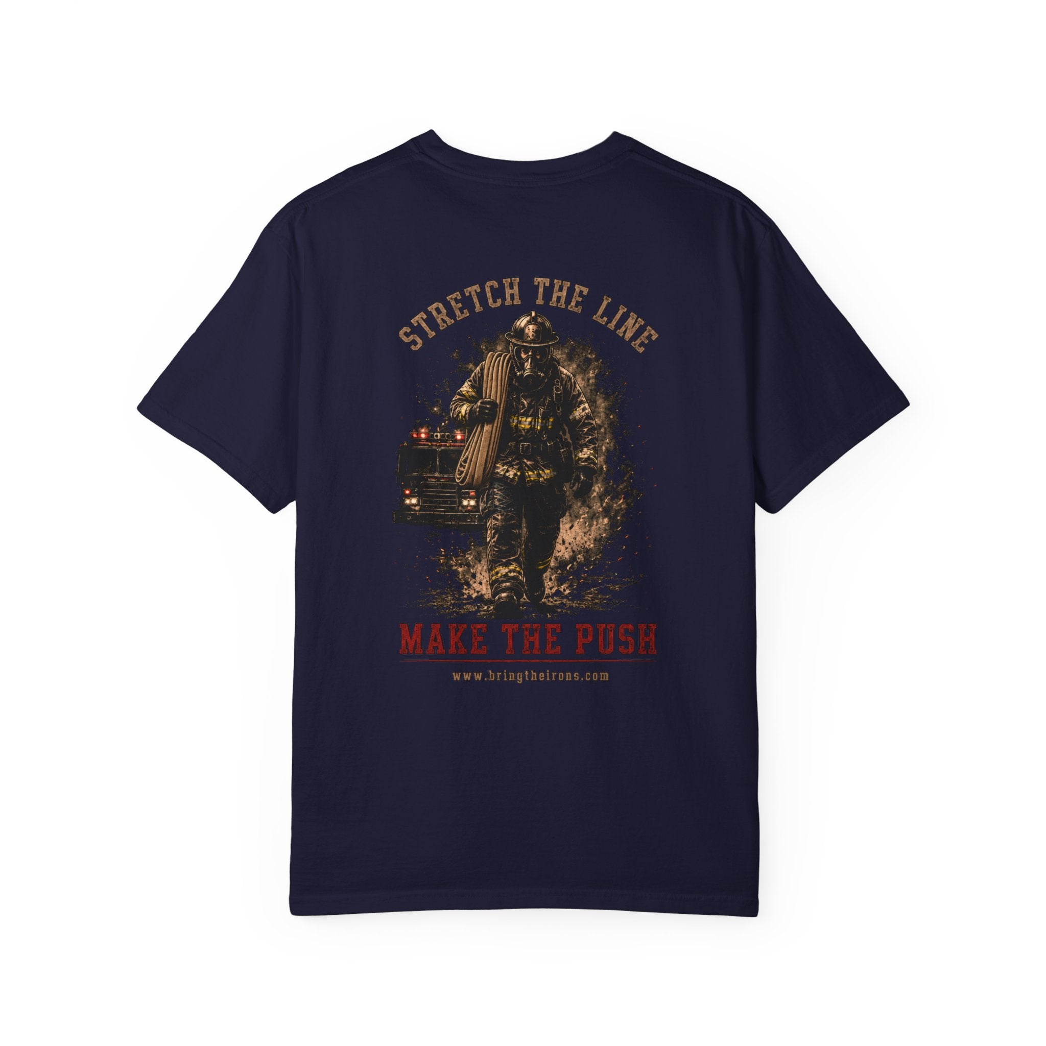 Bring the Irons — Stretch the Line Firefighter Tee — Wordmark Front