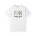 250 Years In Service America 250th Tee — front view