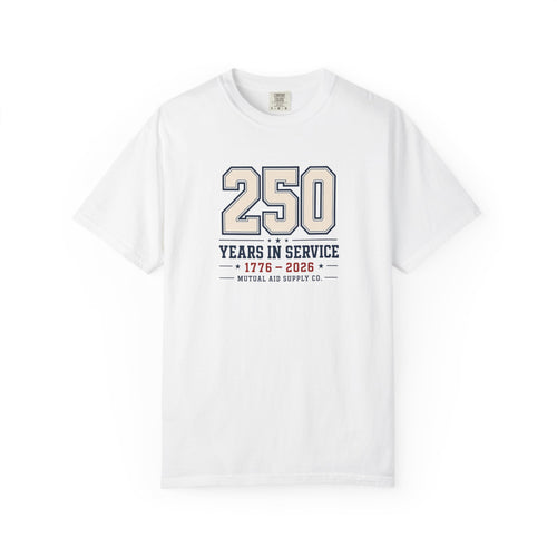 250 Years In Service America 250th Tee — front view