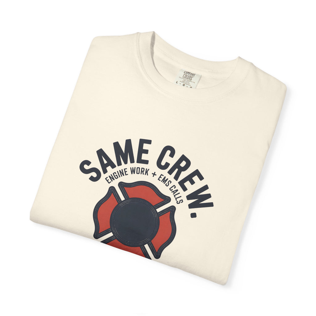 Same Crew Engine Work EMS Calls T-Shirt — alternate view 10