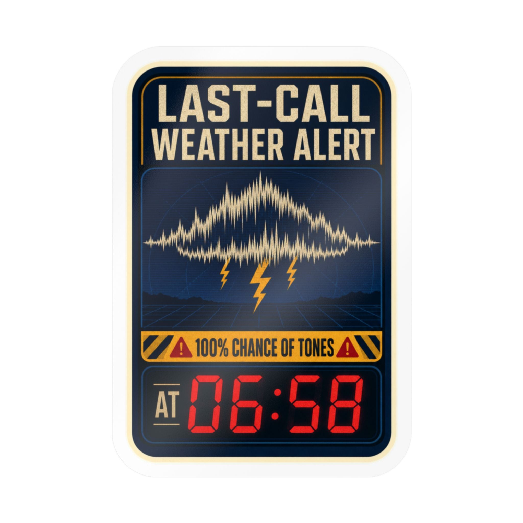 LAST-CALL WEATHER ALERT — Fire & EMS Shift Humor Sticker | Weatherproof Vinyl Decal