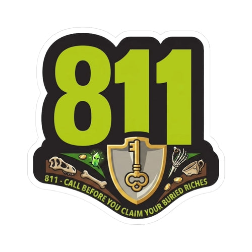 811 Call Before You Dig bright safety text on a vinyl sticker
