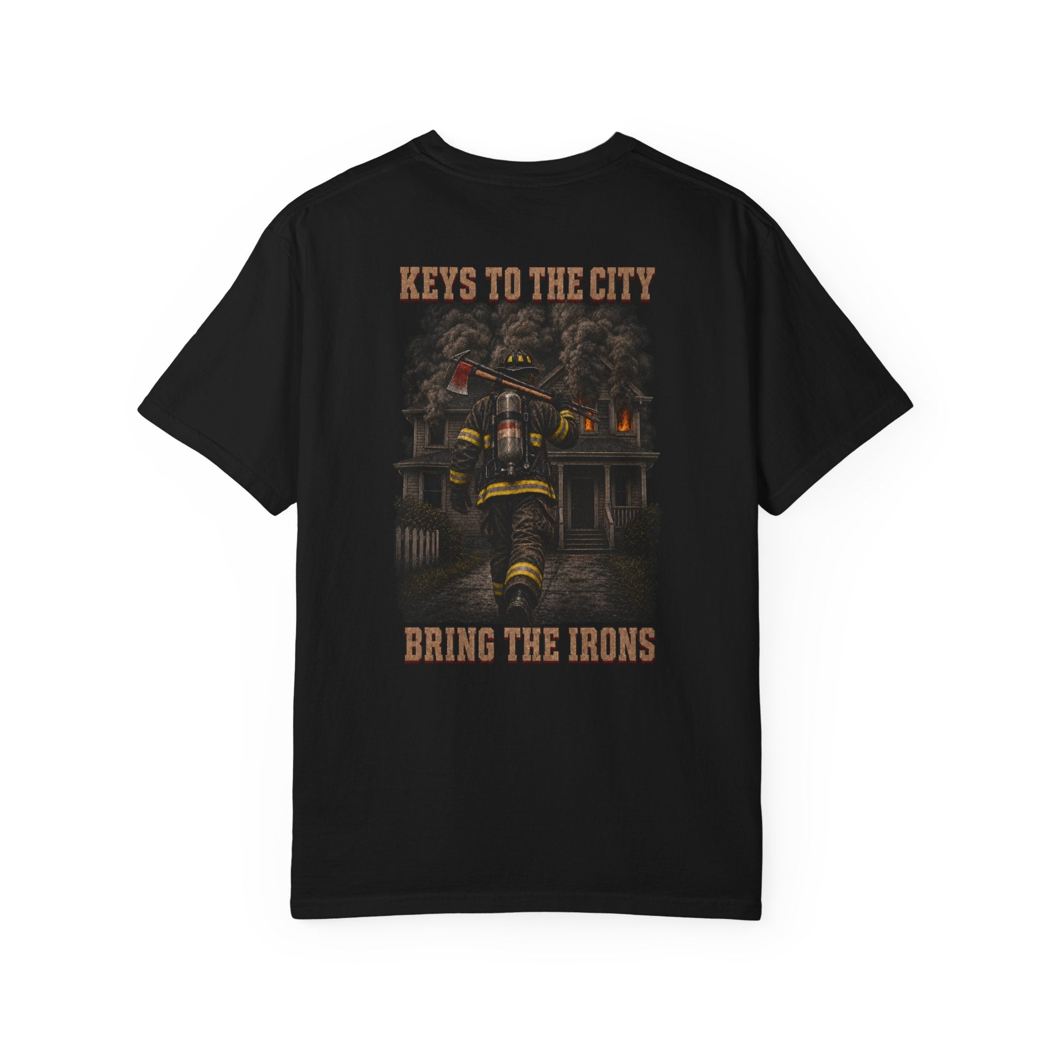 Bring the Irons — Keys to the City Firefighter Tee