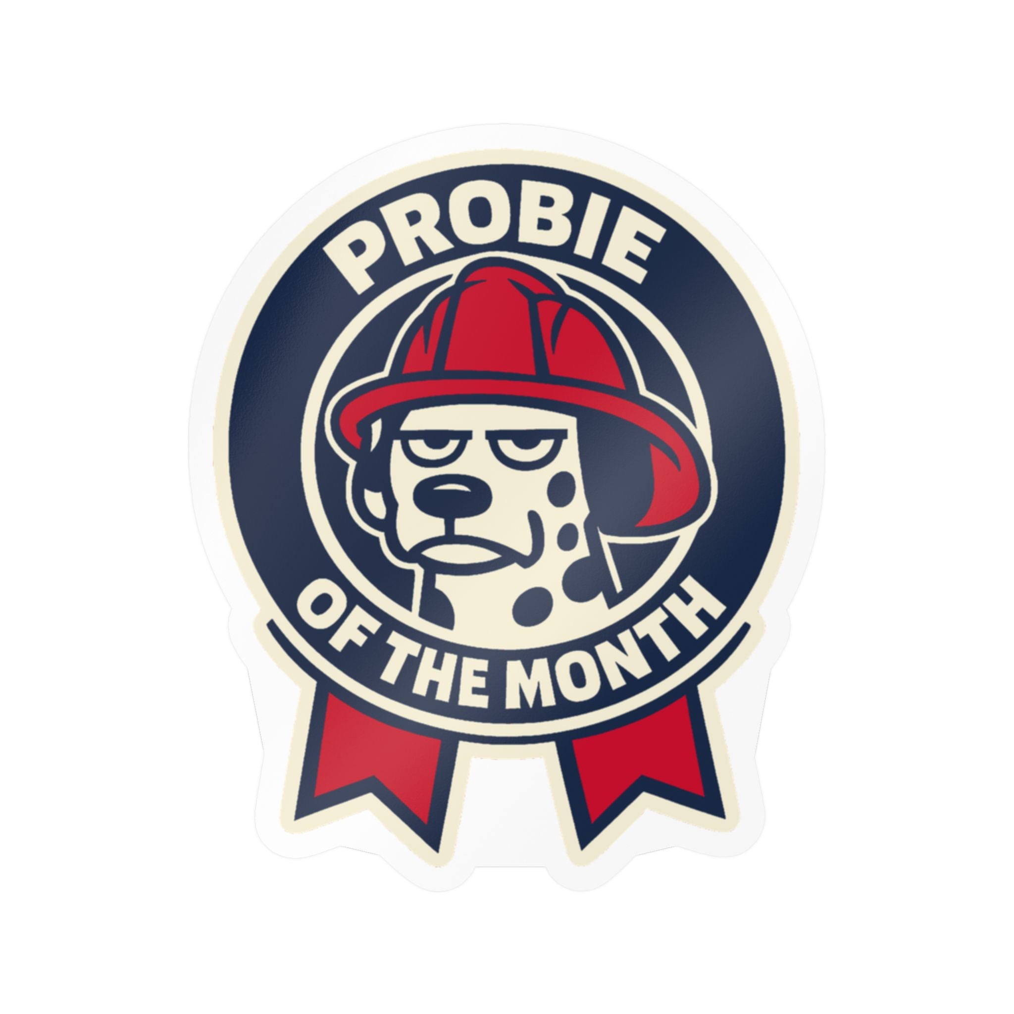 PROBIE OF THE MONTH weatherproof vinyl decal for a fire helmet or locker