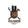 Bring the Irons — 343 Memorial Firefighter Sticker