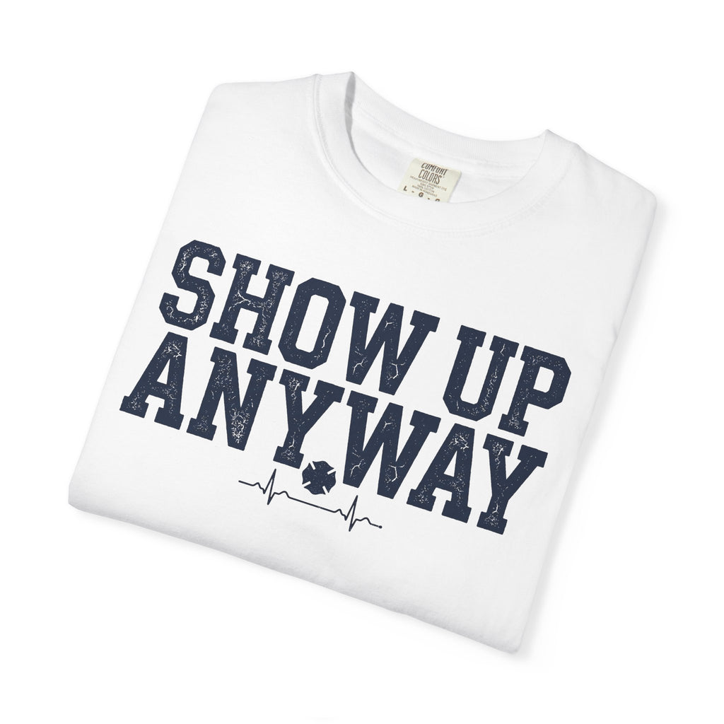 Show Up Anyway tee — alternate view 7