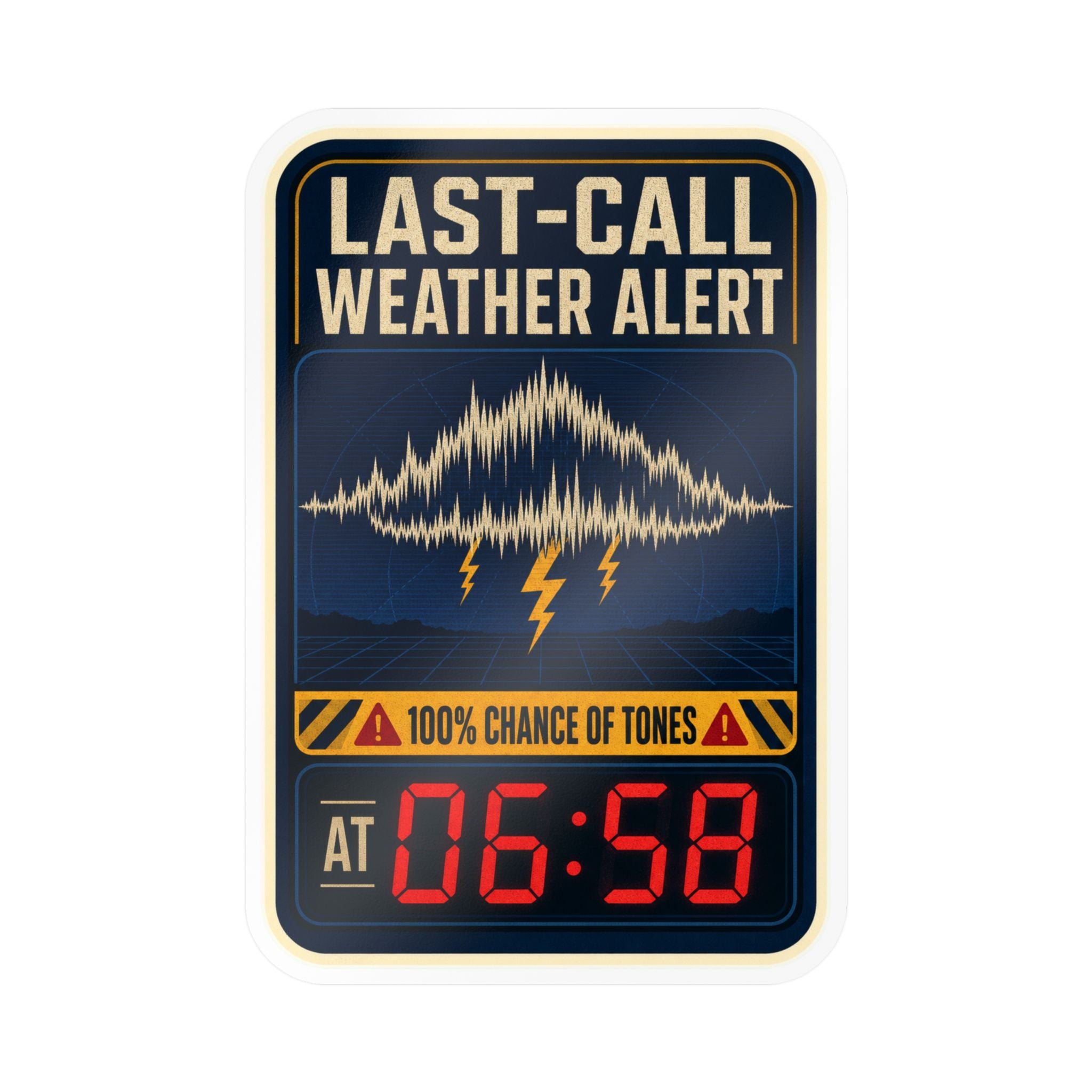 LAST-CALL WEATHER ALERT — Fire & EMS Shift Humor Sticker | Weatherproof Vinyl Decal