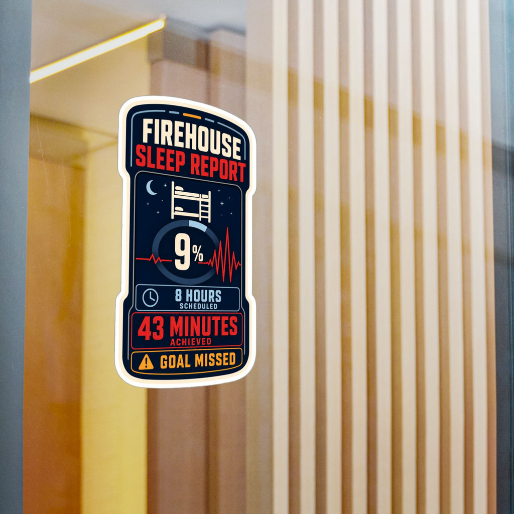 FIREHOUSE SLEEP REPORT — Firefighter Shift Humor Sticker | Weatherproof Vinyl Decal