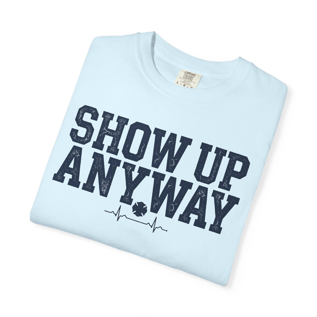 Show Up Anyway tee — alternate view 16