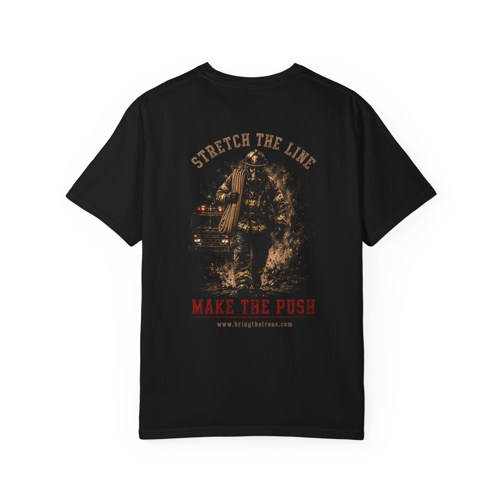 Bring the Irons — Stretch the Line Firefighter Tee — Wordmark Front