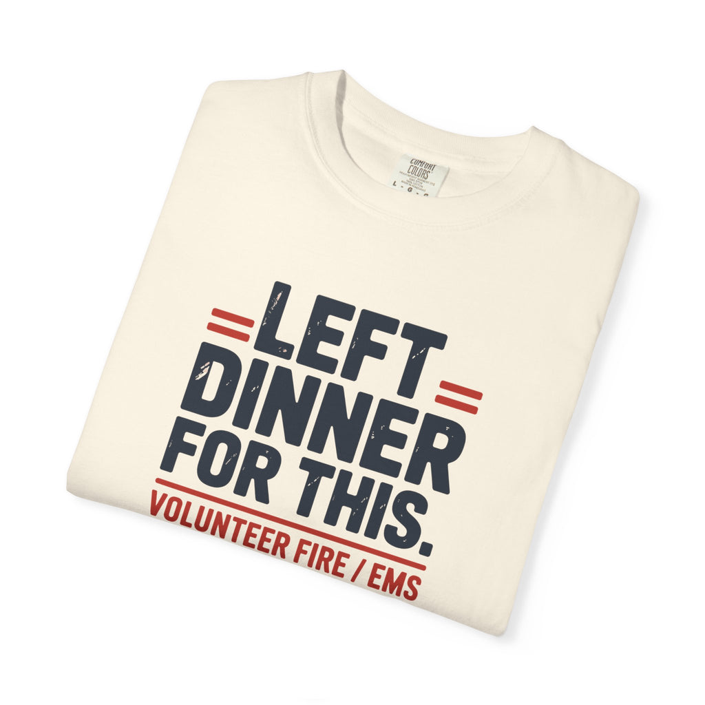 Left Dinner For This Fire and EMS Shirt — alternate view 10