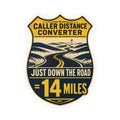 CALLER DISTANCE CONVERTER — Rural Fire & EMS Humor Sticker | Weatherproof Vinyl Decal