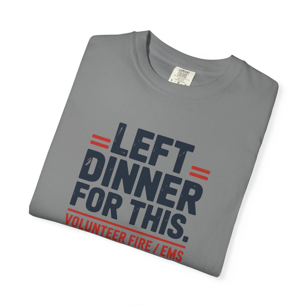 Left Dinner For This Fire and EMS Shirt — alternate view 13
