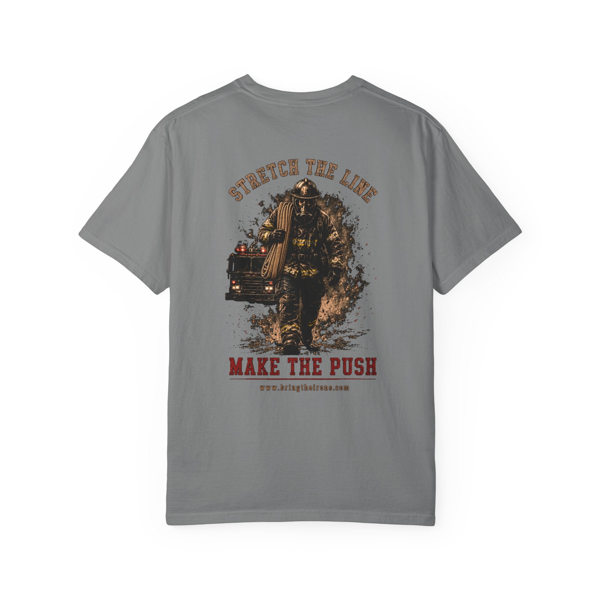 Bring the Irons — Stretch the Line Firefighter Tee — Wordmark Front