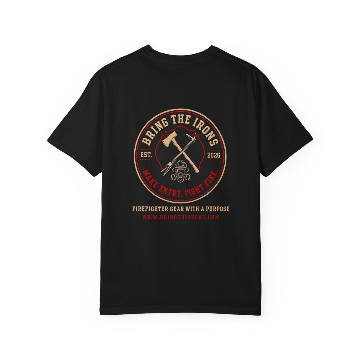 Bring the Irons — Signature Firefighter Tee
