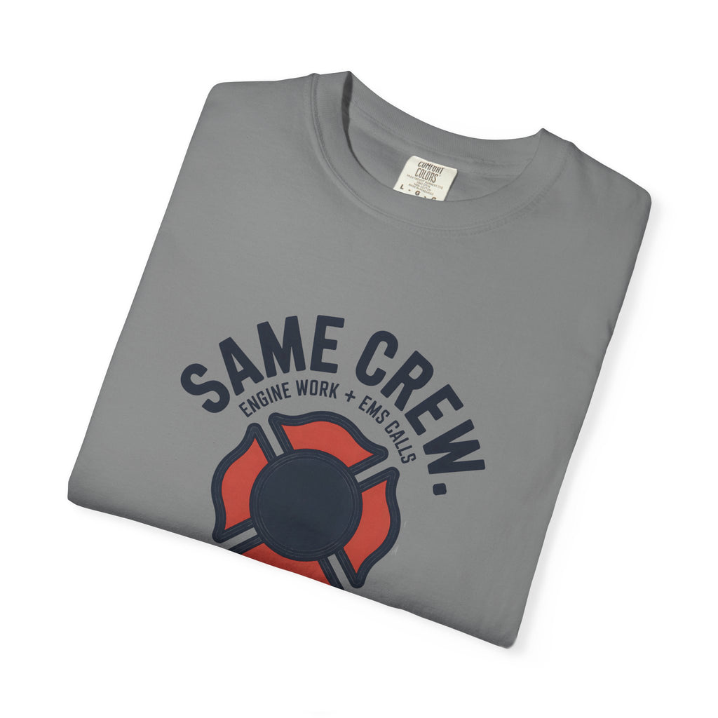 Same Crew Engine Work EMS Calls T-Shirt — alternate view 13
