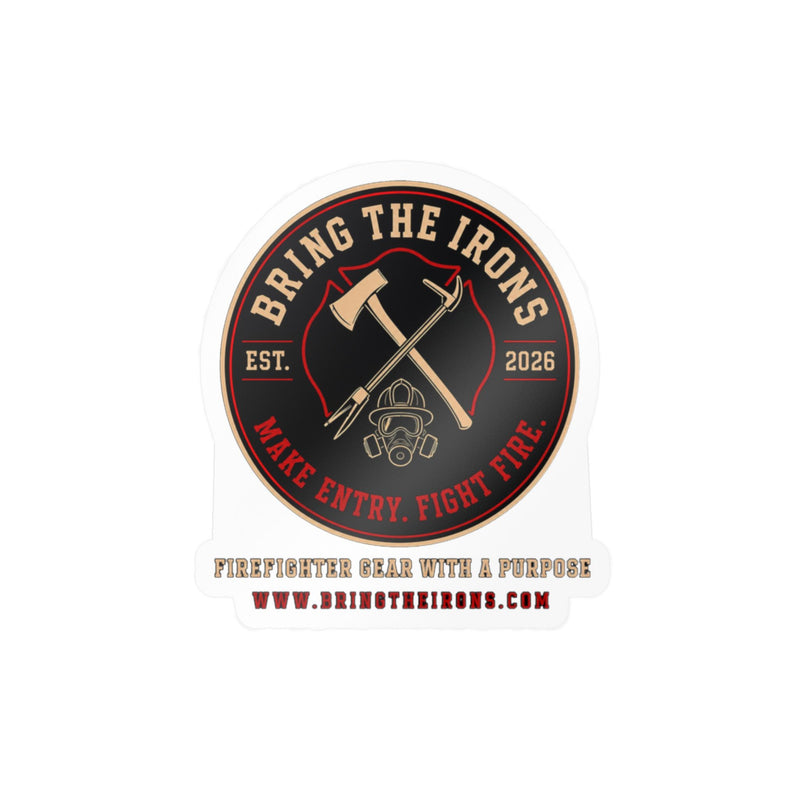 BRING THE IRONS SIGNATURE — Firefighter Sticker | Weatherproof Vinyl Decal