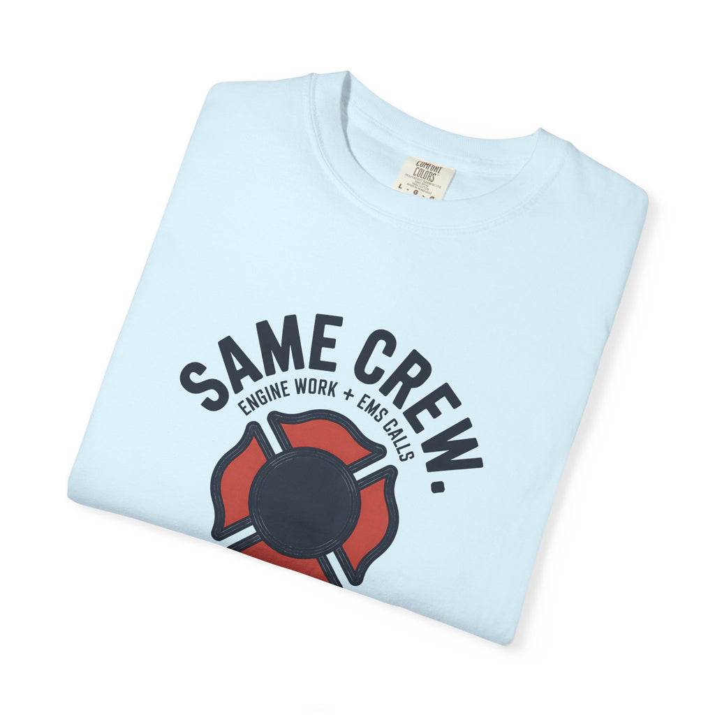 Same Crew Engine Work EMS Calls T-Shirt — alternate view 16
