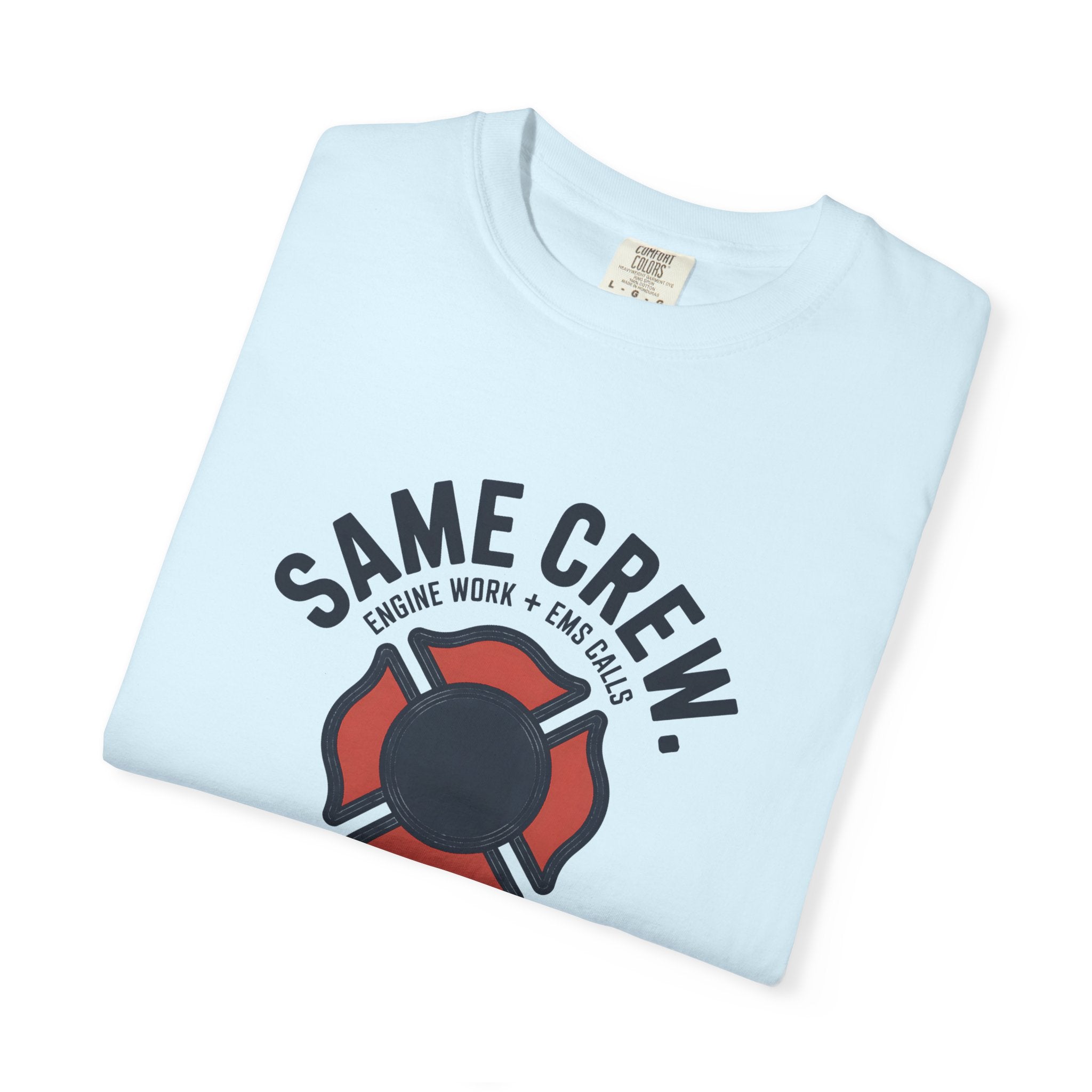 Same Crew Engine Work EMS Calls T-Shirt — alternate view 16