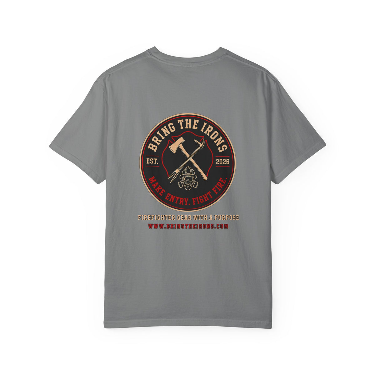 Bring the Irons — Signature Firefighter Tee