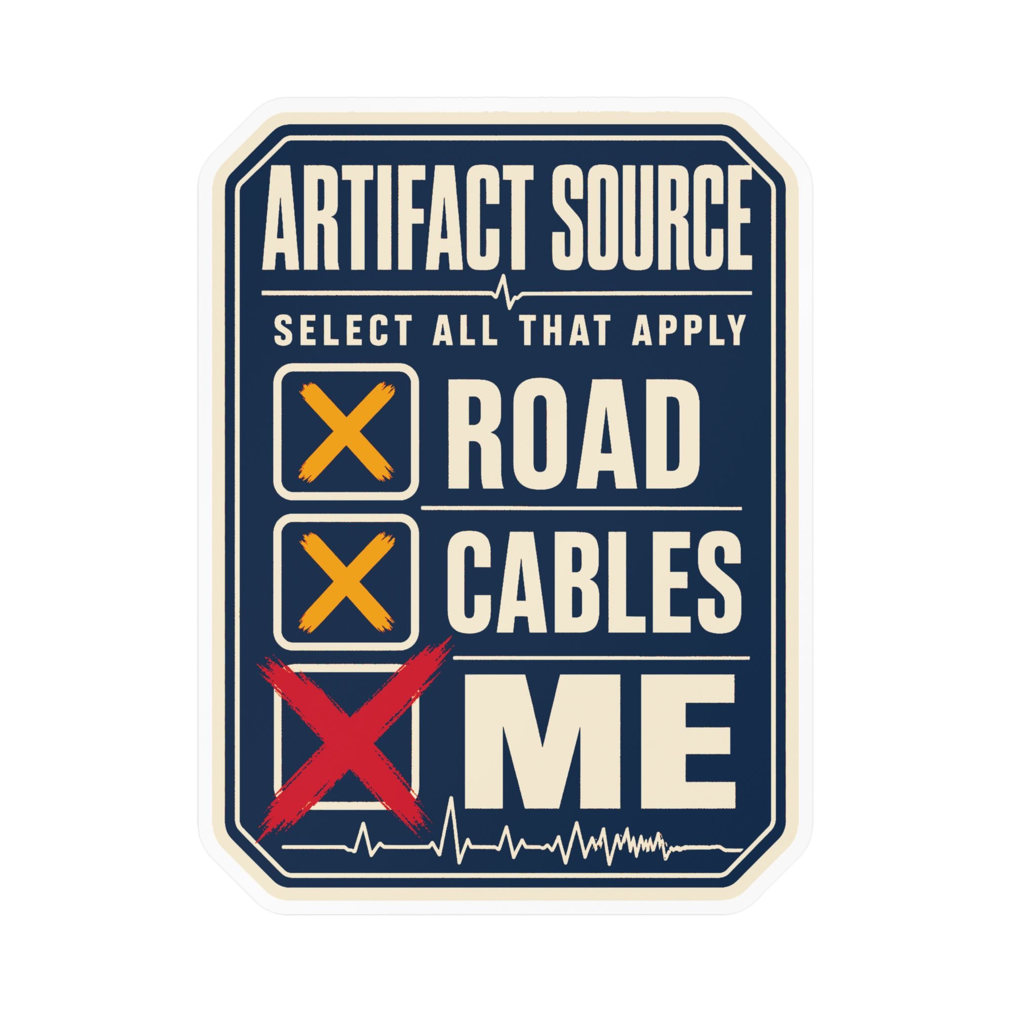 Artifact Source weatherproof EMS humor sticker — satin vinyl mockup