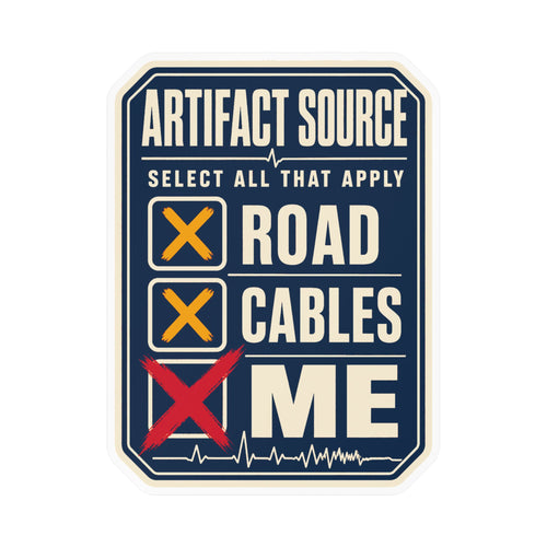 Artifact Source weatherproof EMS humor sticker — satin vinyl mockup
