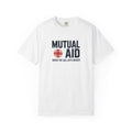 Mutual Aid "When the call gets bigger" design on a garment-dyed volunteer fire and EMS t-shirt
