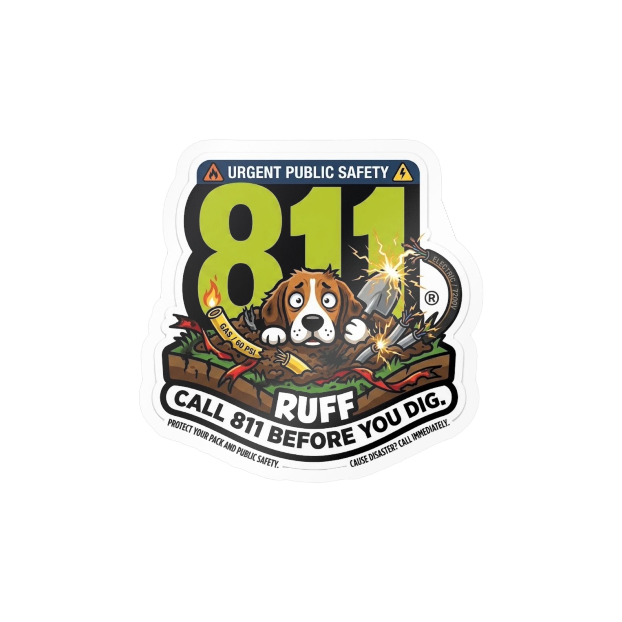 811 'Call Before You Dig' Safety Dog Sticker — RUFF Weatherproof Decal