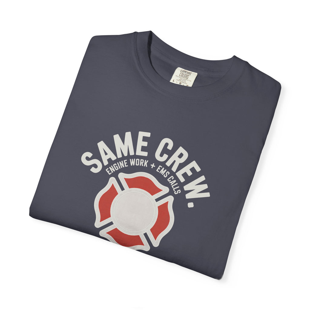 Same Crew Engine Work EMS Calls T-Shirt — alternate view 7
