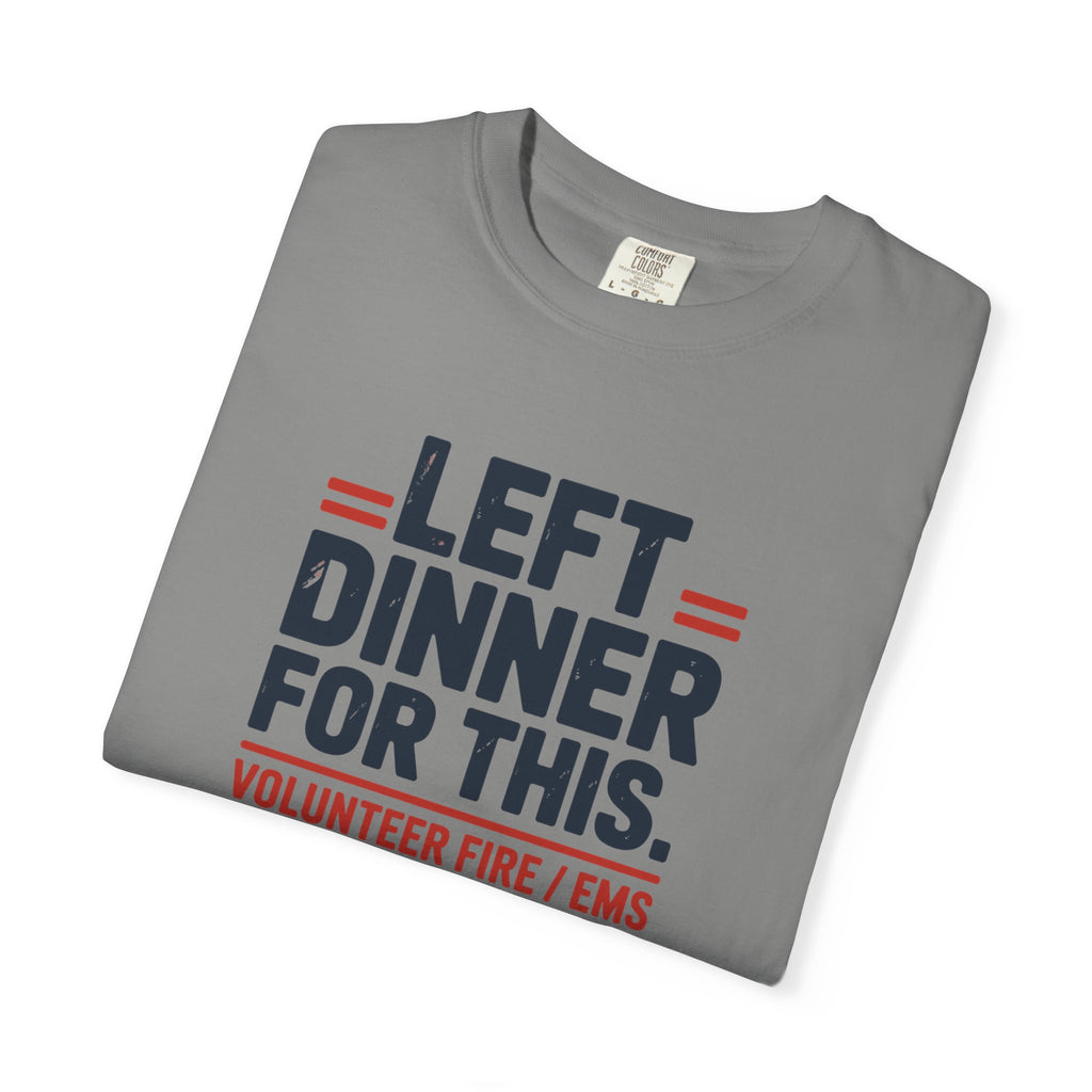 Left Dinner For This Fire and EMS Shirt — alternate view 19