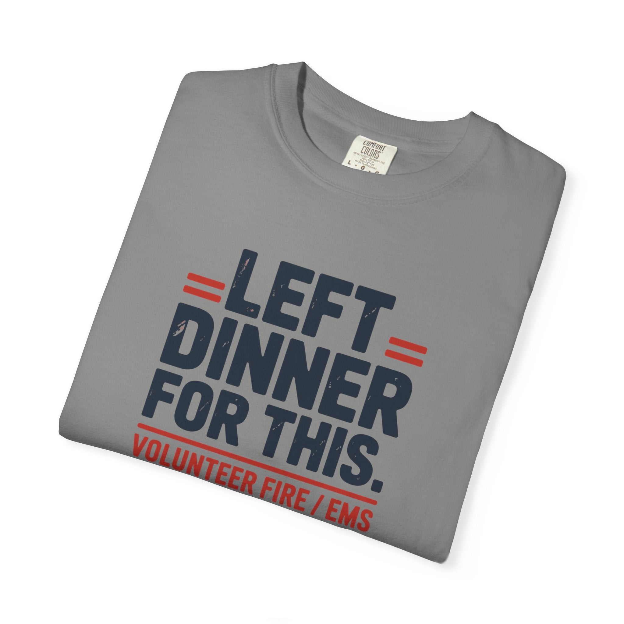 Left Dinner For This Fire and EMS Shirt — alternate view 19