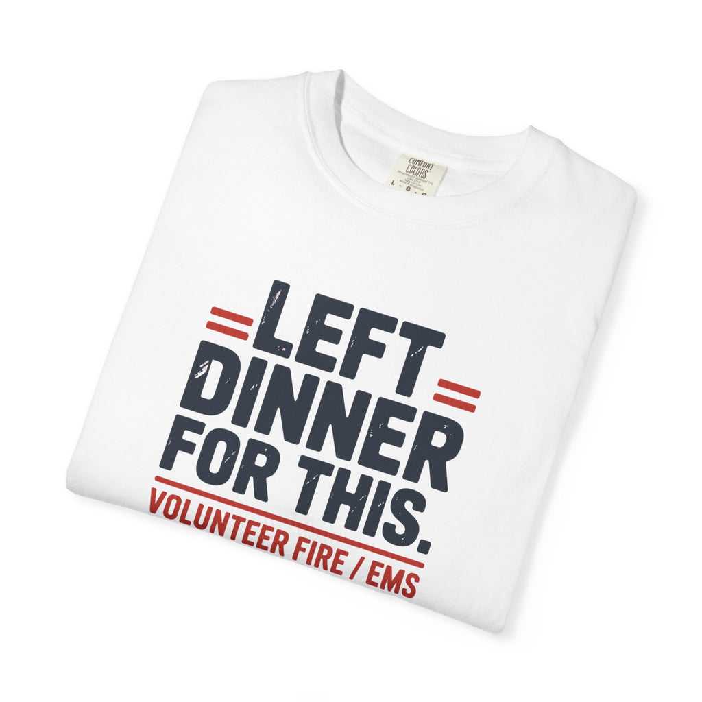 Left Dinner For This Fire and EMS Shirt — alternate view 7