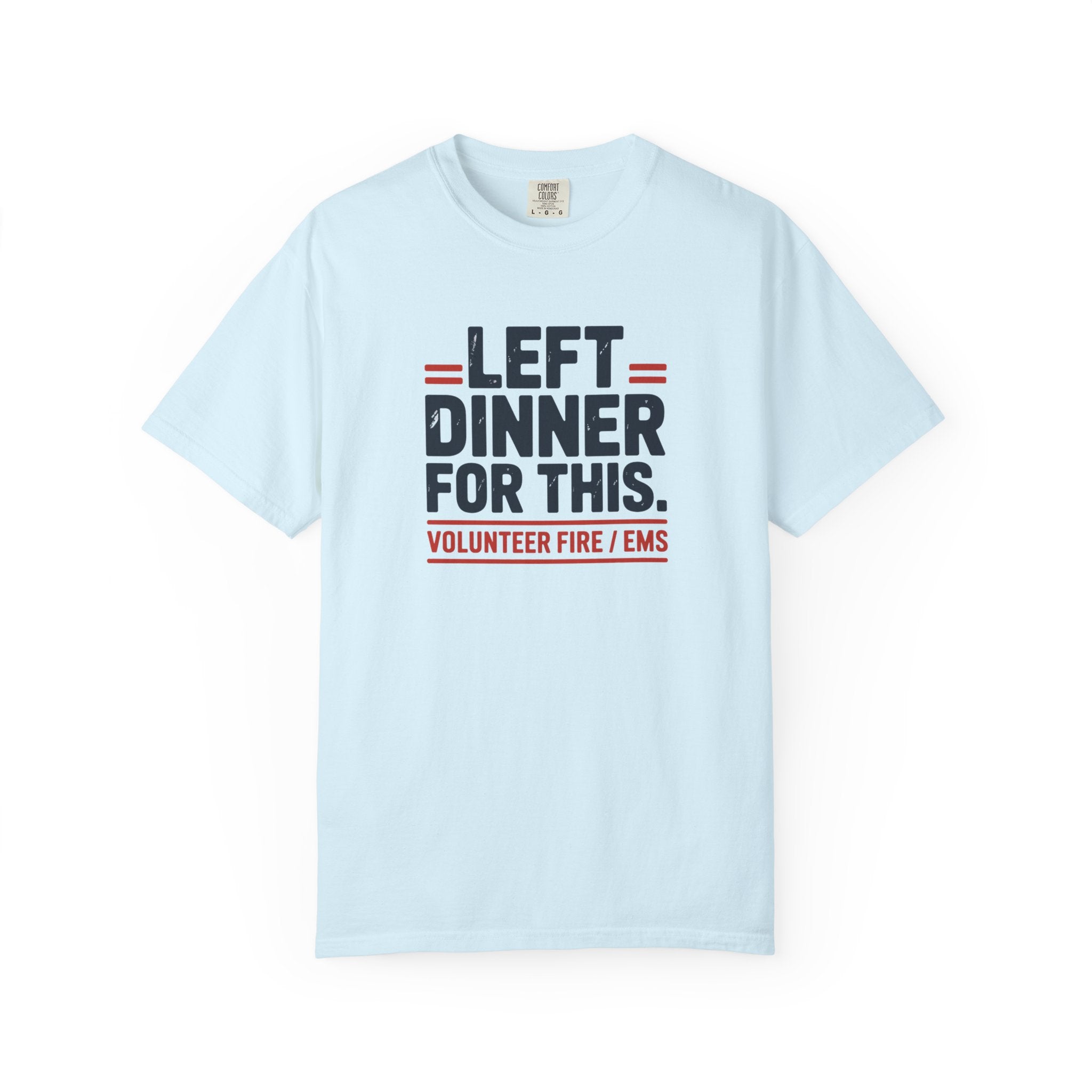 Left Dinner For This Fire and EMS Shirt — alternate view 4