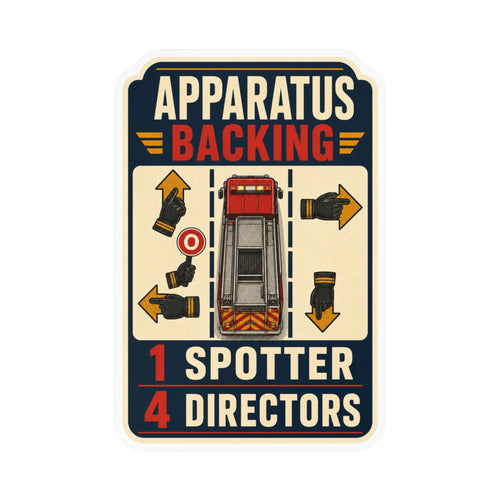 APPARATUS BACKING — Firefighter Driver Humor Sticker | Weatherproof Vinyl Decal