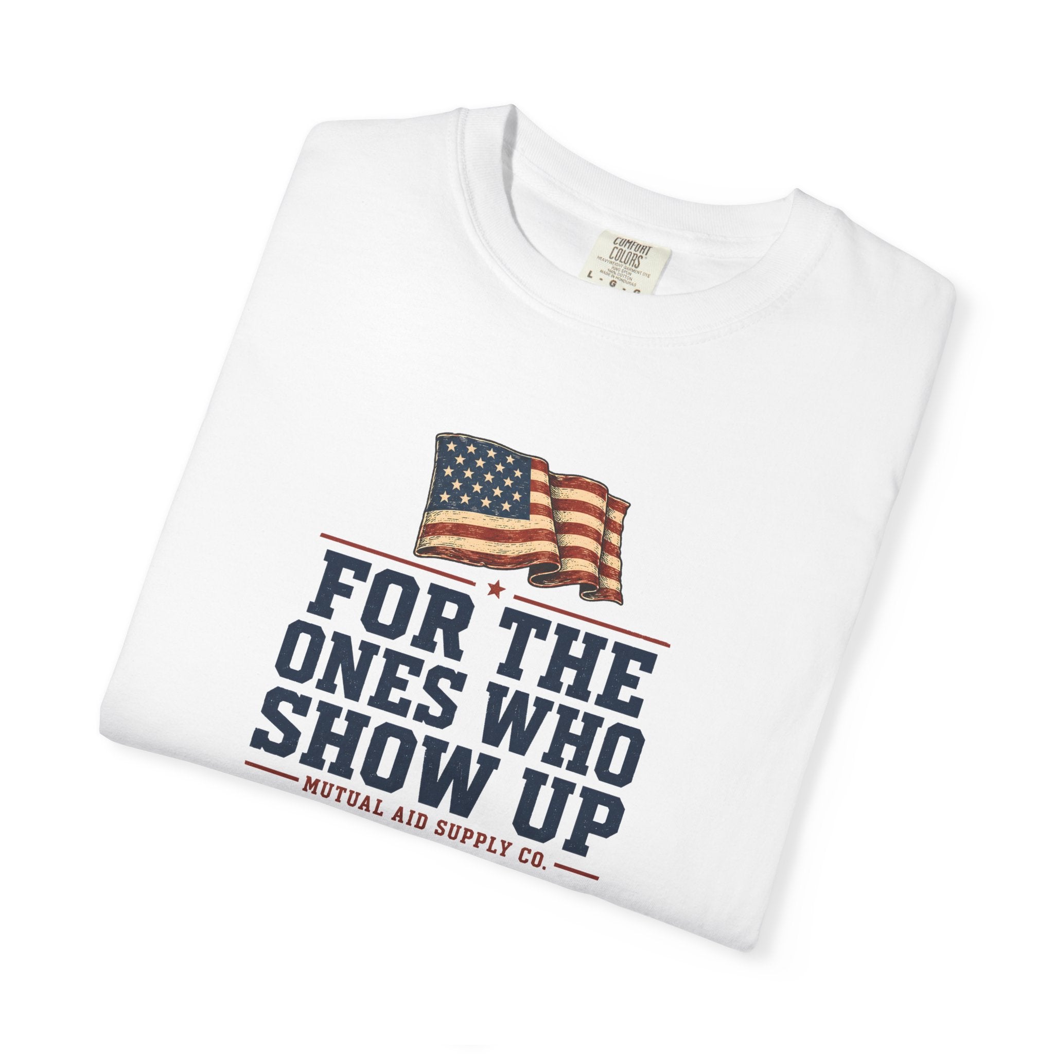 For The Ones Who Show Up tee — alternate view 5