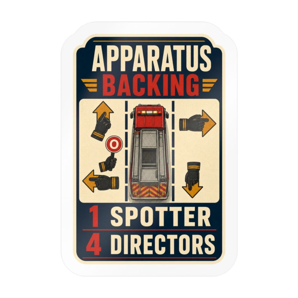 Apparatus Backing firefighter driver-operator humor sticker