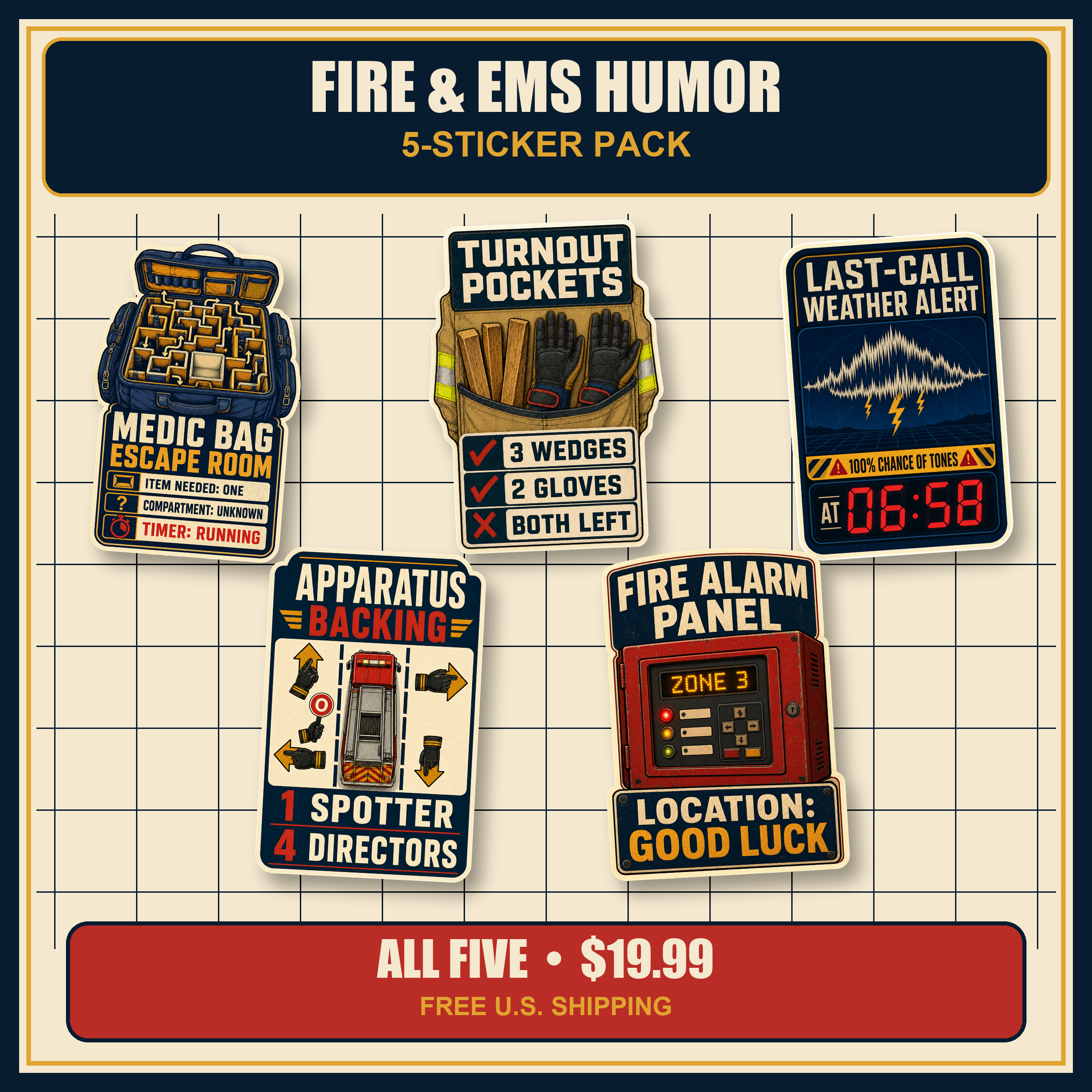 Fire and EMS Humor five-sticker pack with Medic Bag, Turnout Pockets, Last-Call, Apparatus Backing and Fire Alarm Panel designs