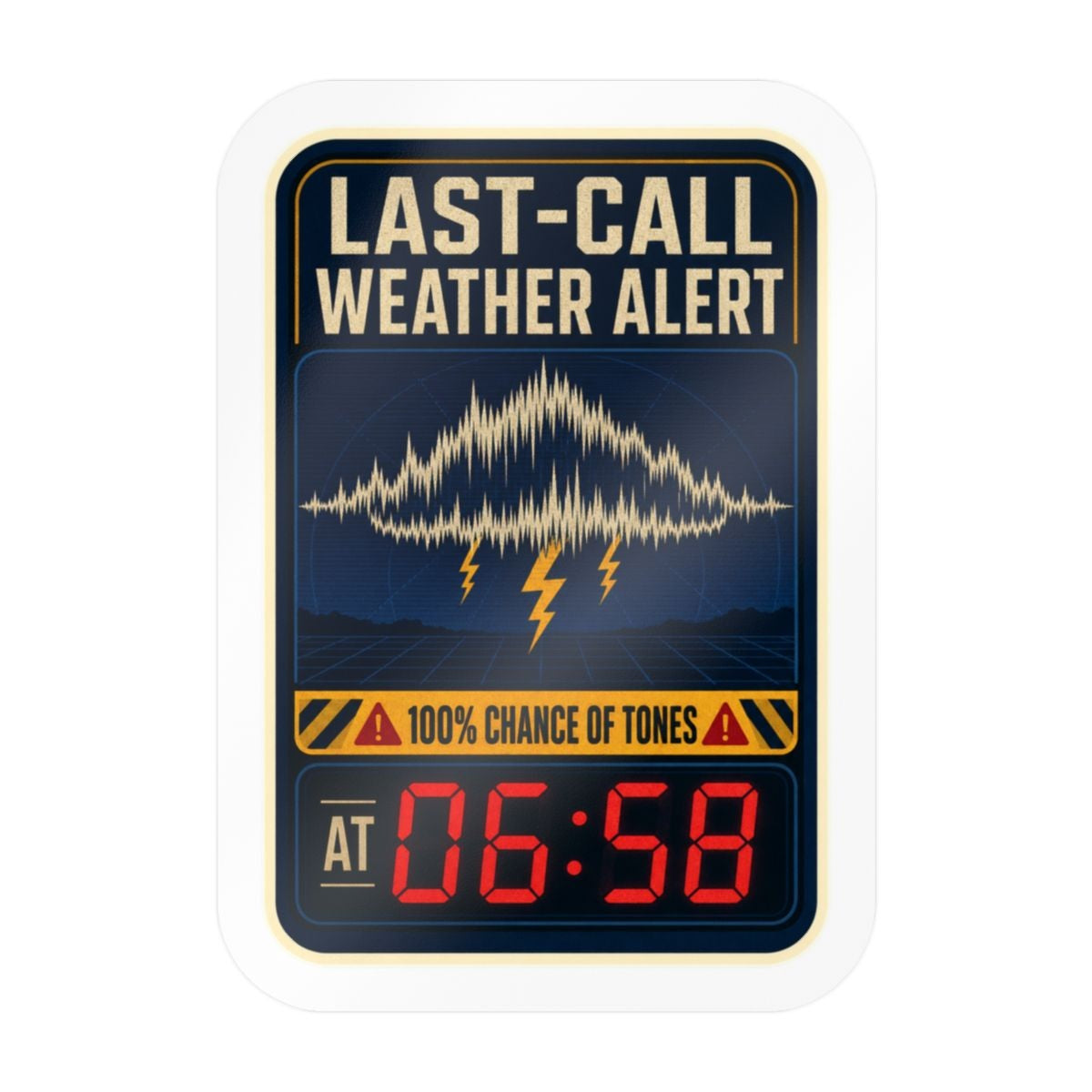 Last-Call Weather Alert fire and EMS shift humor sticker
